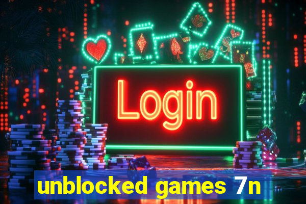 unblocked games 7n